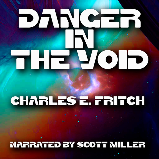Danger in the Void, Charles E.Fritch
