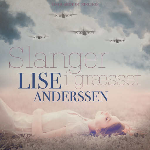 Slanger i græsset, Lise Andersen