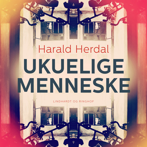 Ukuelige menneske, Harald Herdal