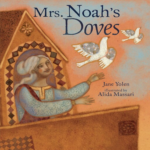 Mrs. Noah's Doves, JANE YOLEN