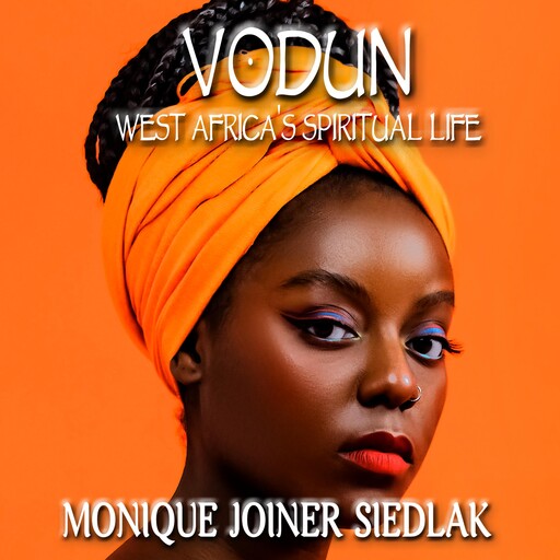 Vodun, Monique Joiner Siedlak