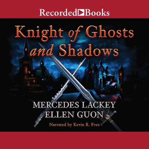 Knights of Ghosts and Shadows, Mercedes Lackey, Ellen Guon