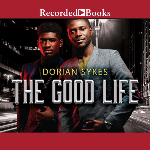 The Good Life, Dorian Sykes