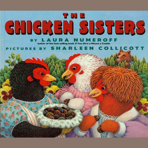 The Chicken Sisters, Laura Numeroff