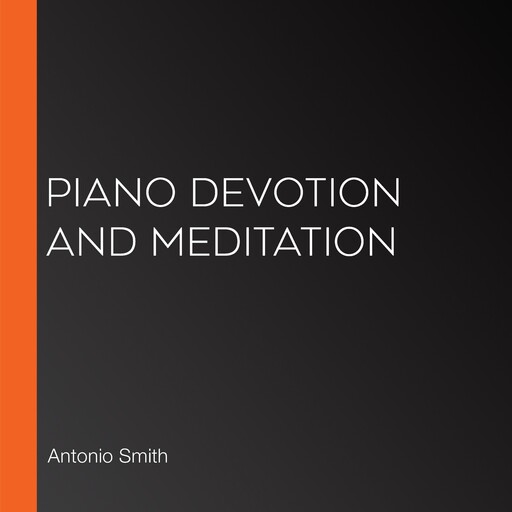 Piano Devotion and Meditation, Smith Show Media Group