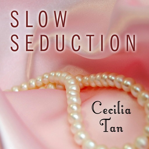 Slow Seduction, Cecilia Tan