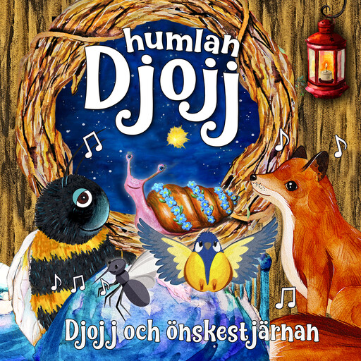Djojj och önskestjärnan, Josefin Götestam, Staffan Götestam