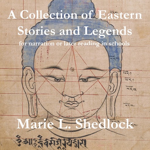 A Collection of Eastern Stories and Legends, Marie.L. Shedlock