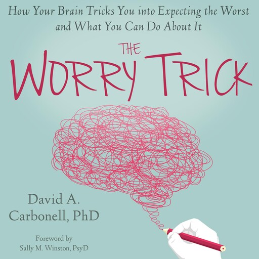 The Worry Trick, David Carbonell
