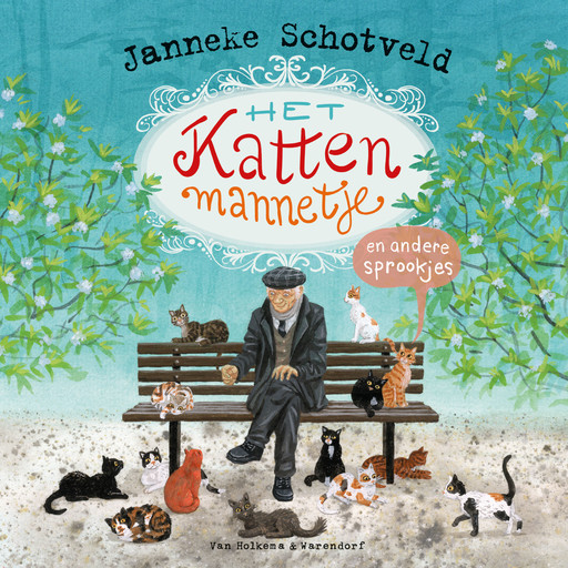 Het kattenmannetje en andere sprookjes, Janneke Schotveld