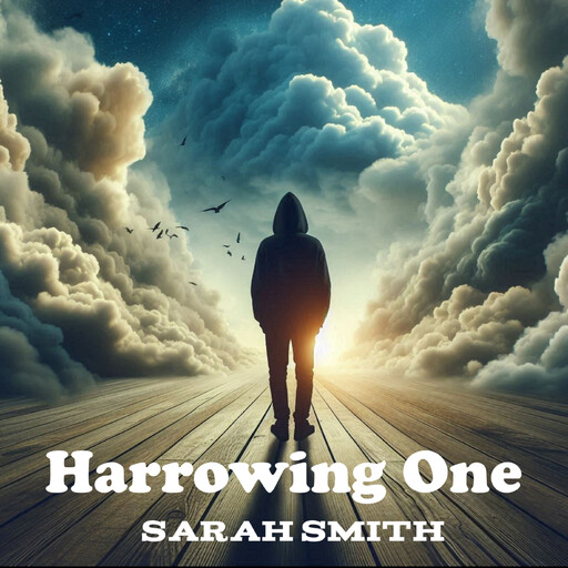 Harrowing One, Sarah Louise Smith