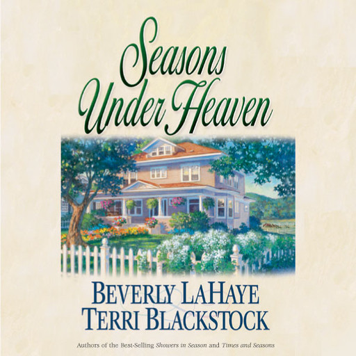 Seasons Under Heaven, Beverly LaHaye, Terri Blackstock