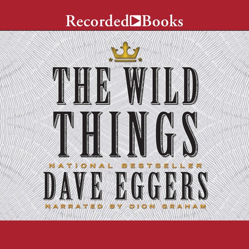 The Wild Things, Dave Eggers