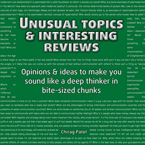 Unusual Topics & Interesting Reviews, Chirag Patel