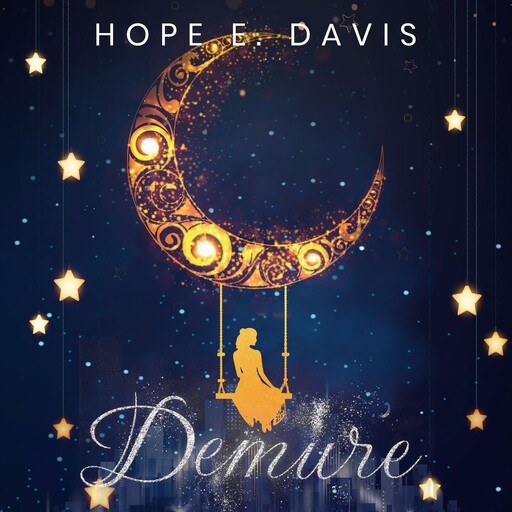 Demure, Hope Davis