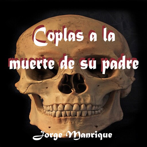 Coplas a la muerte de su padre, Jorge Manrique