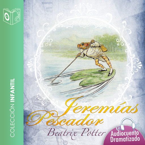 El cuento de Jeremías pescador - Dramatizado, Beatrix Potter