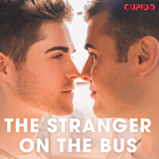The Stranger on the Bus, Cupido