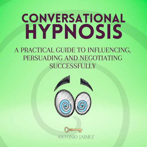 Conversational Hypnosis, ANTONIO JAIMEZ