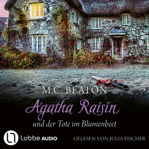 Agatha Raisin und der Tote im Blumenbeet - Agatha Raisin, Teil 21 (Gekürzt), M.C. Beaton