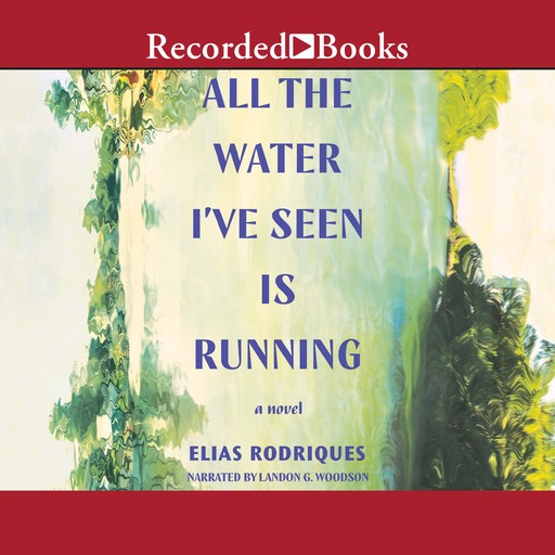 All the Water I've Seen Is Running, Elias Rodriques