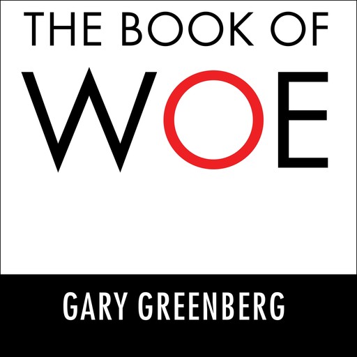 The Book of Woe, Gary Greenberg