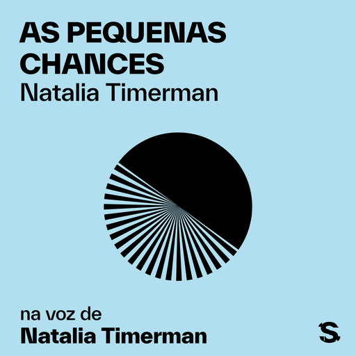 As pequenas chances, Natalia Timerman