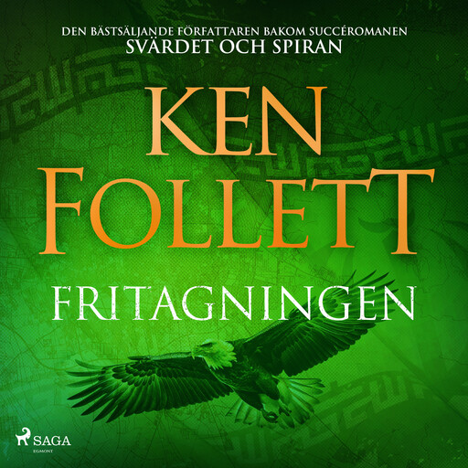 Fritagningen, Ken Follett