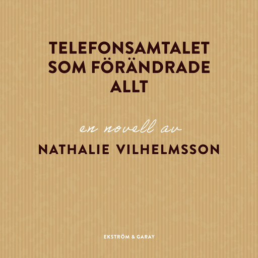 Telefonsamtalet som förändrade allt, Nathalie Vilhelmsson