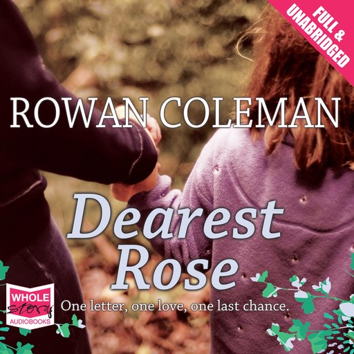Dearest Rose, Rowan Coleman