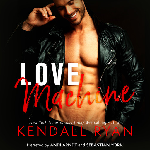 Love Machine, Kendall Ryan