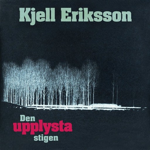 Den upplysta stigen, Kjell Eriksson
