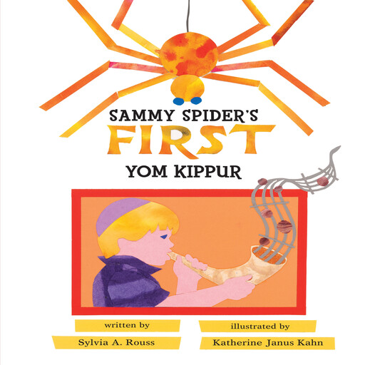 Sammy Spider's First Yom Kippur, Sylvia A. Rouss