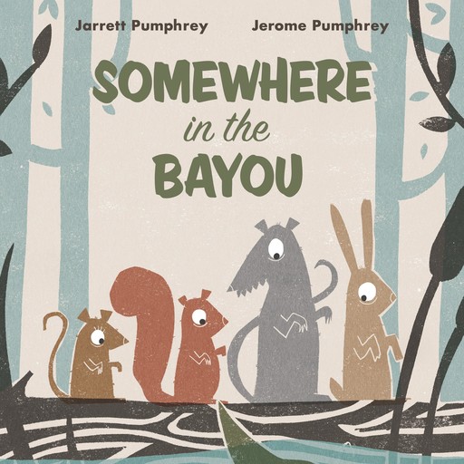 Somewhere in the Bayou, Jarrett Pumphrey, Jerome Pumphrey