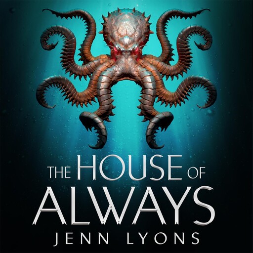 The House of Always, Jenn Lyons