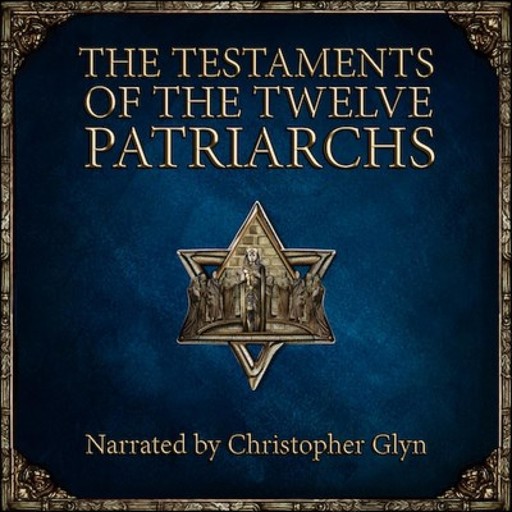 The Testaments of the Twelve Patriarchs, Christopher Glyn