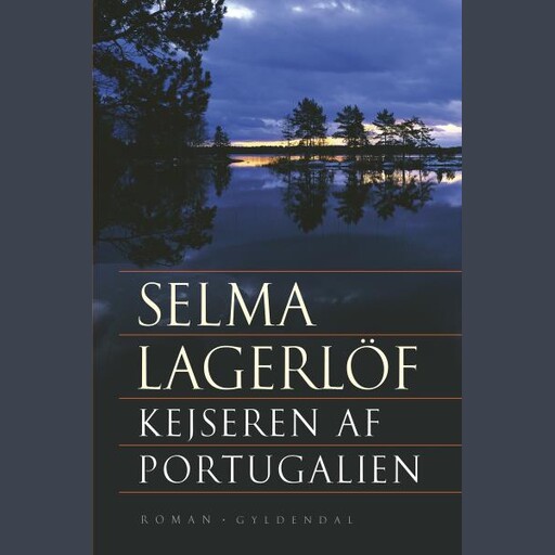 Kejseren af Portugalien, Selma Lagerlöf