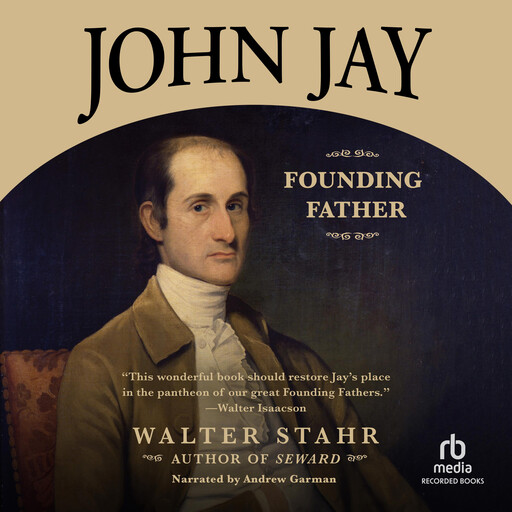 John Jay, Walter Stahr
