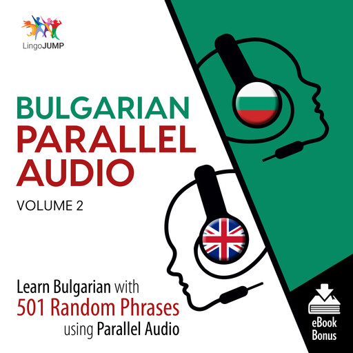 Bulgarian Parallel Audio - Learn Bulgarian with 501 Random Phrases using Parallel Audio - Volume 2, Lingo Jump