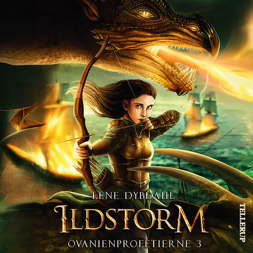 Ovanienprofetierne #3: Ildstorm, Lene Dybdahl