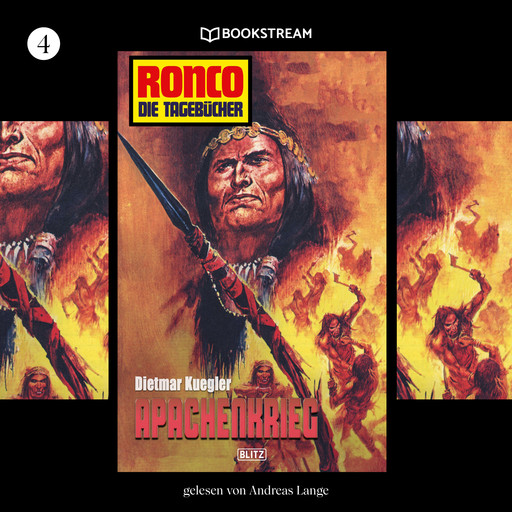 Apachenkrieg - Ronco - Die Tagebücher, Folge 4 (Ungekürzt), Dietmar Kuegler