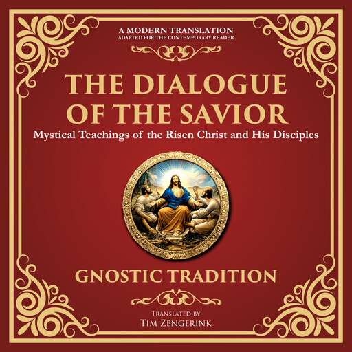 The Dialogue of the Savior, 2nd Century CE)