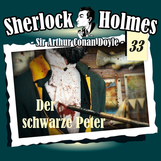 Sherlock Holmes, Die Originale, Fall 33: Der schwarze Peter, Arthur Conan Doyle