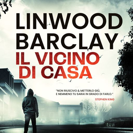 Il vicino di casa, Linwood Barclay