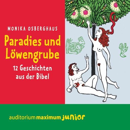 Paradies und Löwengrube (Ungekürzt), Monika Osberghaus