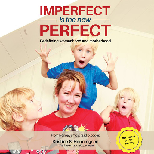 Imperfect is the New Perfect, Kristine S. Henningsen