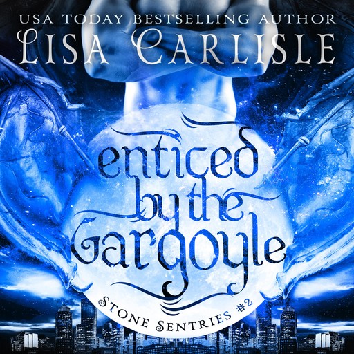 Enticed by the Gargoyle, Lisa Carlisle