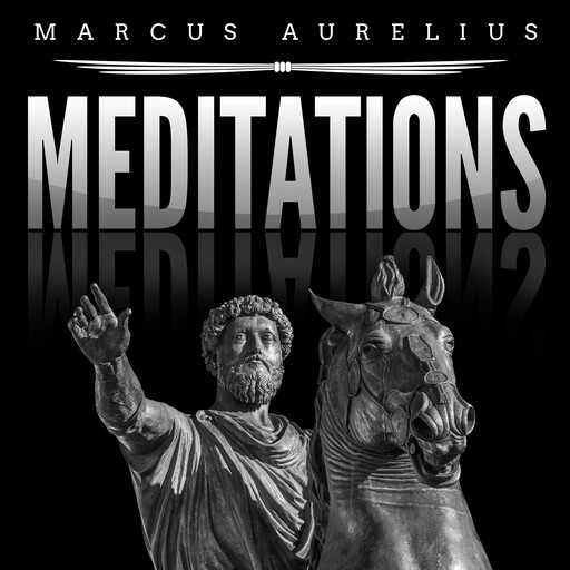 Meditations, Marcus Aurelius