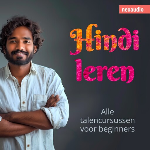 Taalcursussen voor beginners, Hindi leren (Ongesneden), NeoAudio