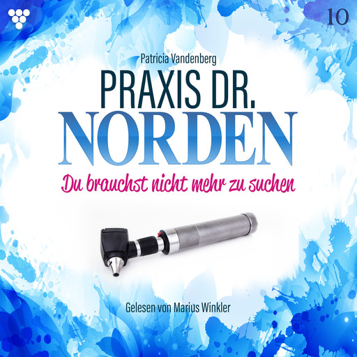 Praxis Dr. Norden 10 - Arztroman, Patricia Vandenberg